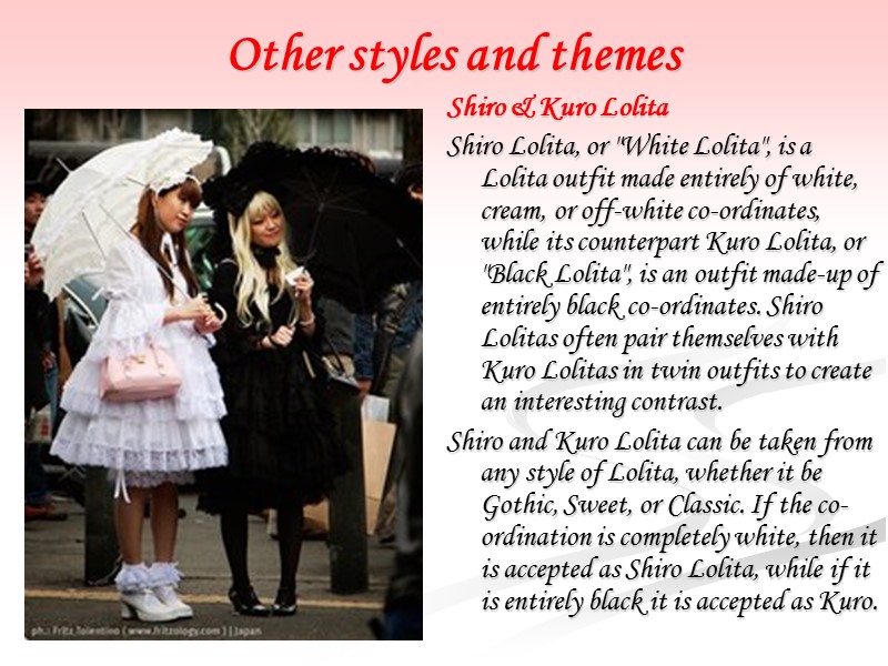 Other styles and themes Shiro & Kuro Lolita Shiro Lolita, or 